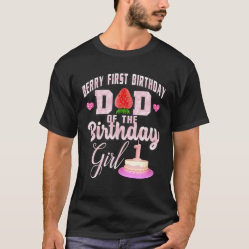 Mens Berry First Birthday Dad Of Birthday Girls 1 T_Shirt