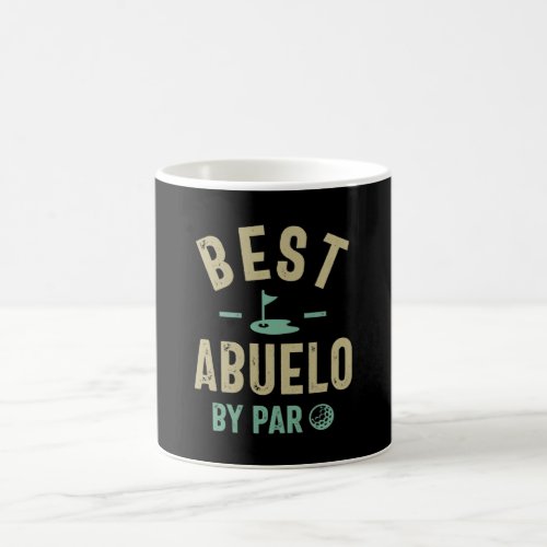 Mens Best Abuelo By Par Grandfather Coffee Mug