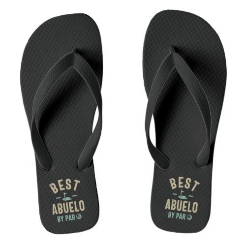 Mens Best Abuelo By Par Grandfather Flip Flops