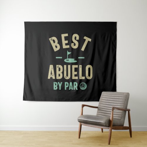 Mens Best Abuelo By Par Grandfather Tapestry