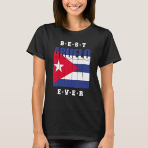 Mens Best Abuelo Ever Cuban Fathers Day Cuba Flag T-Shirt