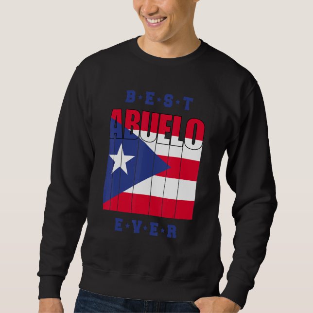 Mens Best Abuelo Ever Pride Puerto Rico Flag Puert Sweatshirt (Front)