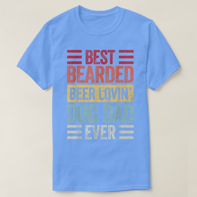 Mens Best Bearded Beer Lovin Dog Dad T-Shirt Dog L (Design Front)