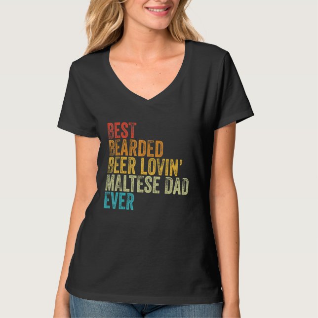 Mens Best Bearded Beer Lovin Maltese Dad Pet  Dog  T-Shirt (Front)
