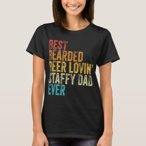 Mens Best Bearded Beer Lovin Staffy Dad Pet  Dog O T_Shirt