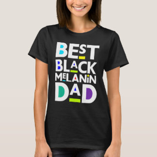 Mens Best Black Melanin Dad Fun Father Grandpa Bro T-Shirt
