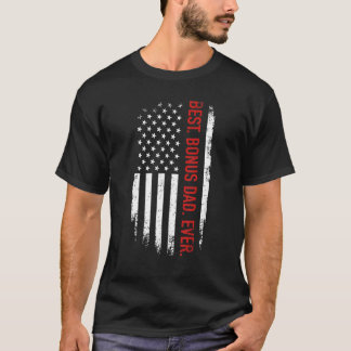 Mens Best Bonus Dad Ever With Us American Flag For T-Shirt