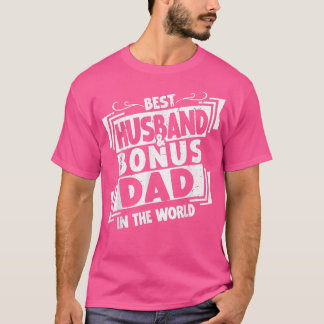 Mens Best Bonus Dad & Husband In The world Father' T-Shirt