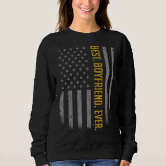 Mens Best Boyfriend Ever American Flag For Fathe Sweatshirt