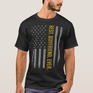 Mens Best Boyfriend Ever American Flag For Fathe T-Shirt