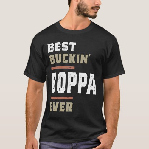 Mens Best Buckin Boppa Ever Gift for FatherGrandp T_Shirt