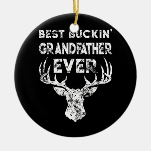 Mens Best Buckin Grandfather Ever Retro Deer Ceramic Ornament