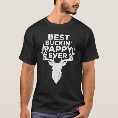 Mens Best Buckin Pappy Ever Deer Hunters Gift T_Shirt