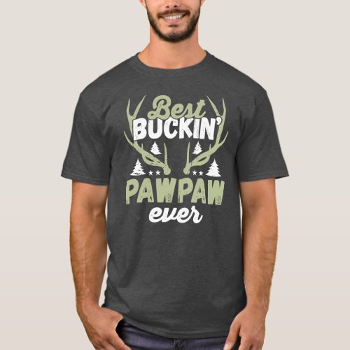 Mens Best Buckin Pawpaw Ever Deer Hunting Funny T_Shirt