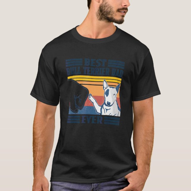 Mens Best Bull Terrier Dad Ever  Dog  Father's Day T-Shirt (Front)
