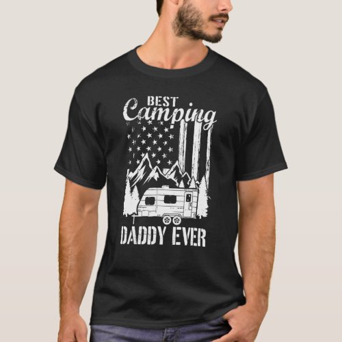 Mens Best Camping Daddy Ever American Flag Dad Son T_Shirt