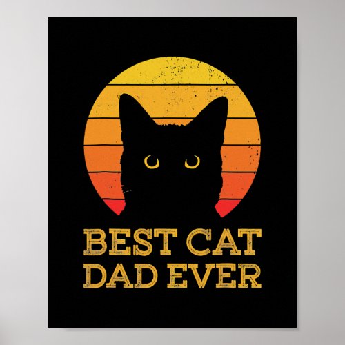 Mens Best Cat Dad Ever Funny Cat Daddy Father Day Poster