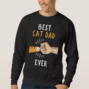 Mens Best Cat Dad Ever   Paw Fist Bump Sweatshirt
