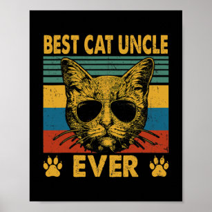 Mens Best Cat Uncle Ever Funny Cat Dad Father Day Poster