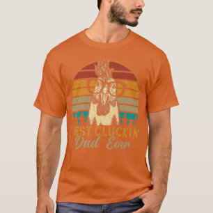 Mens Best Cluckin Dad Ever Chicken Dad Retro Farme T-Shirt
