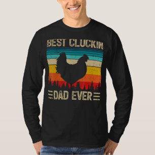 Mens Best Cluckin Dad Ever Vintage Chicken Dad Fa T-Shirt