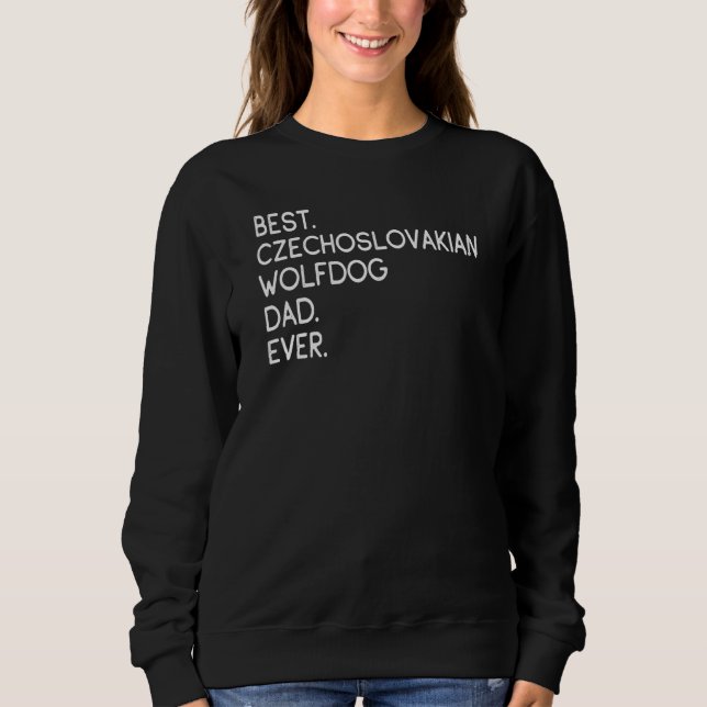 Mens Best Czechoslovakian Wolfdog Dad Ever Sweatshirt (Front)