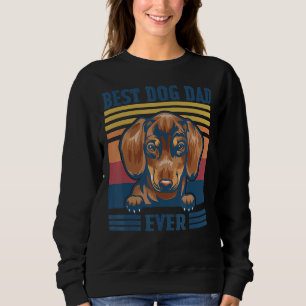 Mens Best Dachshund Dad Ever Dog Dad Father's Day Sweatshirt