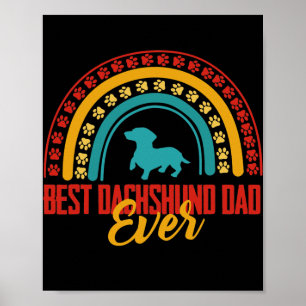 Mens Best Dachshund dad Ever Rainbow Dachshund Poster