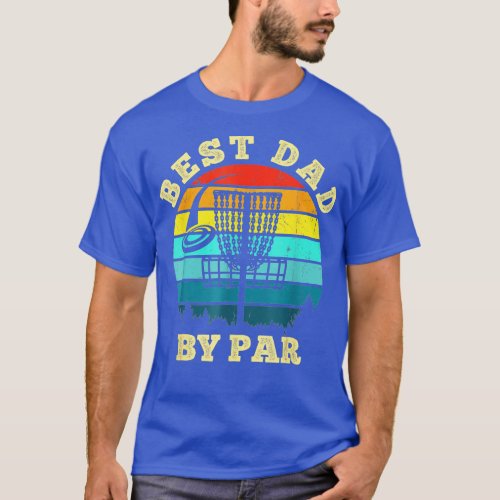 Mens Best Dad By Par Disc Golf Funny Frisbee Golfe T_Shirt