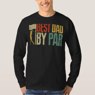 Mens Best Dad By Par Golf Dad Golfer Father's Day T-Shirt