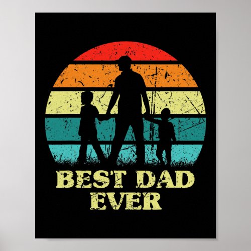 Mens Best Dad Ever Papa Fathers Day Retro  Poster