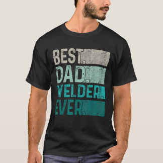 Mens Best Dad Welder Ever Retro Vintage Father s D T-Shirt