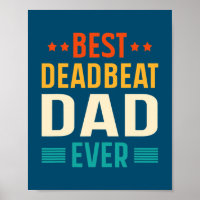 Mens Best deadbeat Dad Ever Funny Fathers day