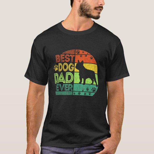 Mens Best Dog Dad Ever French Bulldog Dog Fathers  T-Shirt (Front)