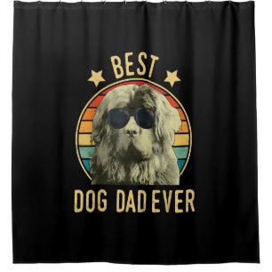 Mens Best Dog Dad Ever Newfoundland Fars Day Shower Curtain
