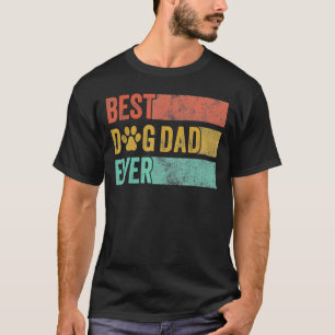 Mens Best Dog Dad Ever Retro Dog Daddy Pet Father T-Shirt