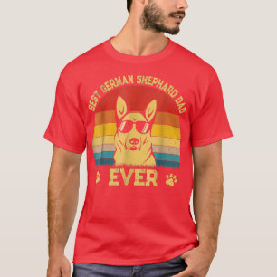 Mens Best Dog Dad Ever T  German Shepherd Daddy Fa T-Shirt