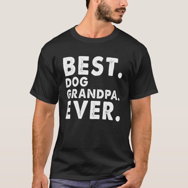 Mens Best Dog Grandpa Ever   Dog Grandpa T-Shirt (Front)