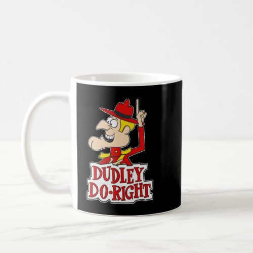 Mens Best Dudley Do Right Gifts For Movie Fans Coffee Mug