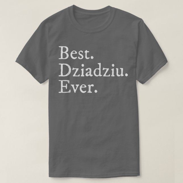 Mens Best Dziadziu Ever In Polish  Gift  T-Shirt (Design Front)