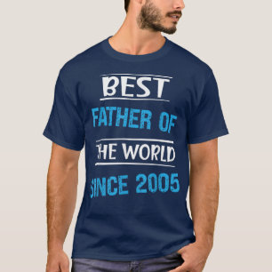 Mens Best Father of the World Since 2005 Cool Dad T-Shirt