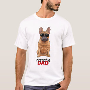 Mens Best Frenchie Dad Ever French Bulldog Daddy F T-Shirt