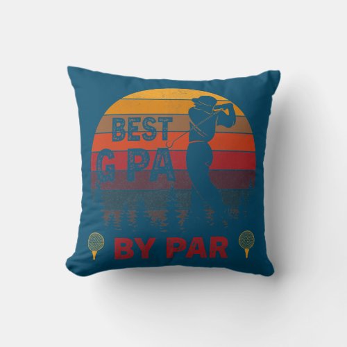 Mens Best G PA By Par Funny Golf Fathers Day Throw Pillow
