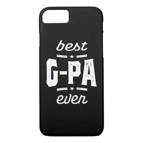 Mens Best G_Pa Ever Gift Grandpa Gift iPhone 87 Case