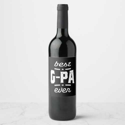 Mens Best G_Pa Ever Gift Grandpa Gift Wine Label