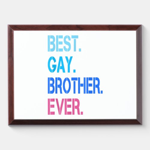 Mens Best Gay Brother LGBTQ Gay Pride For Men Gift Award Plaque