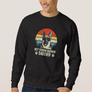 Mens Best German Shepherd Dad Ever Dog Dad Sweatshirt