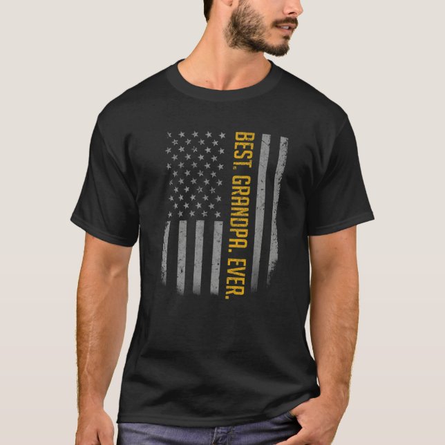 Mens Best Grandpa Ever American Flag  Gift For Fat T-Shirt (Front)