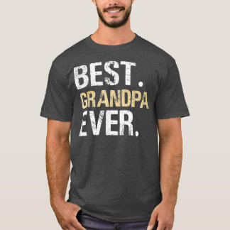 Mens Best Grandpa Ever graphic Great Fathers Day T-Shirt