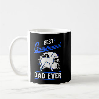 Mens Best Greyhound Dad Ever Whippet Galgo Coffee Mug